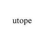 UTOPE