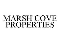 MARSH COVE PROPERTIES