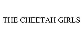 THE CHEETAH GIRLS