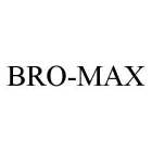 BRO-MAX