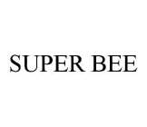 SUPER BEE