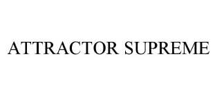 ATTRACTOR SUPREME