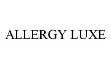 ALLERGY LUXE