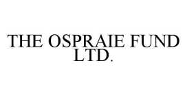 THE OSPRAIE FUND LTD.