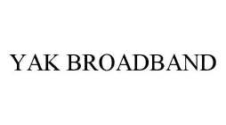 YAK BROADBAND