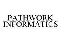 PATHWORK INFORMATICS