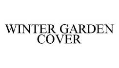 WINTER GARDEN COVER