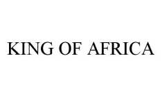 KING OF AFRICA
