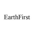 EARTHFIRST