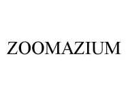 ZOOMAZIUM