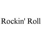 ROCKIN' ROLL