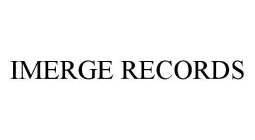 IMERGE RECORDS