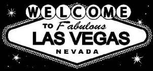 WELCOME TO FABULOUS LAS VEGAS