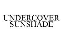 UNDERCOVER SUNSHADE