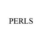 PERLS