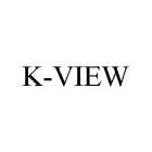 K-VIEW