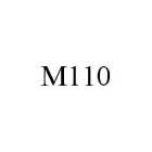 M110