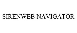 SIRENWEB NAVIGATOR