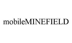 MOBILEMINEFIELD