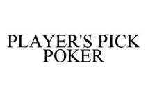 PLAYER'S PICK POKER