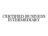 CERTIFIED BUSINESS INTERMEDIARY