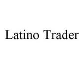 LATINO TRADER