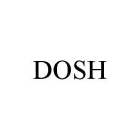 DOSH