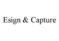 ESIGN & CAPTURE