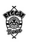 REGGAE BEER