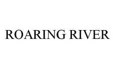 ROARING RIVER