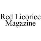 RED LICORICE MAGAZINE