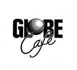 GLOBE CAFE