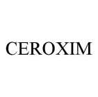 CEROXIM