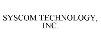 SYSCOM TECHNOLOGY, INC.