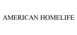 AMERICAN HOMELIFE