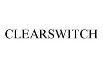 CLEARSWITCH