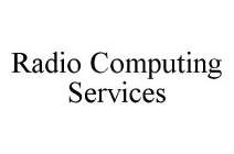 RADIO COMPUTING SERVICES