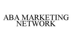 ABA MARKETING NETWORK