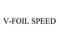 V-FOIL SPEED