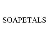 SOAPETALS