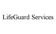 LIFEGUARD SERVICES