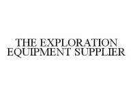 THE EXPLORATION EQUIPMENT SUPPLIER