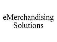 EMERCHANDISING SOLUTIONS