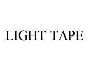 LIGHT TAPE