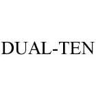 DUAL-TEN