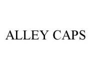 ALLEY CAPS