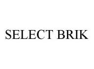 SELECT BRIK