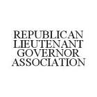 REPUBLICAN LIEUTENANT GOVERNOR ASSOCIATION