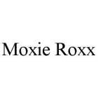 MOXIE ROXX