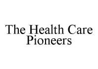 THE HEALTH CARE PIONEERS